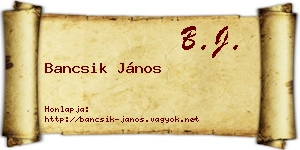 Bancsik János névjegykártya